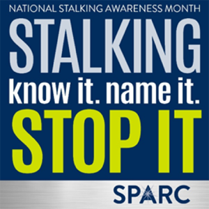 National Stalking Awareness Month